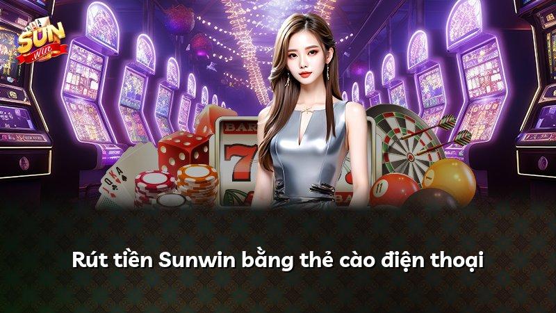 Rút tiền Sunwin bằng thẻ cào điện thoại