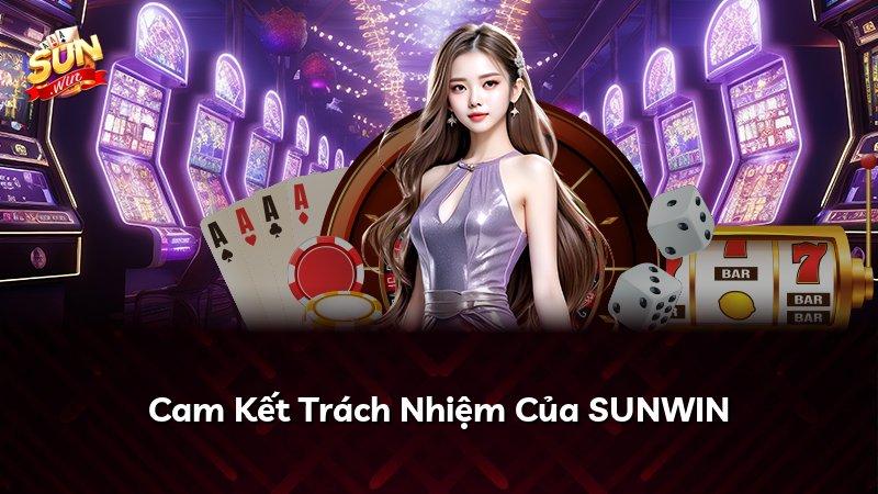 Cam Kết Trách Nhiệm Của SUNWIN