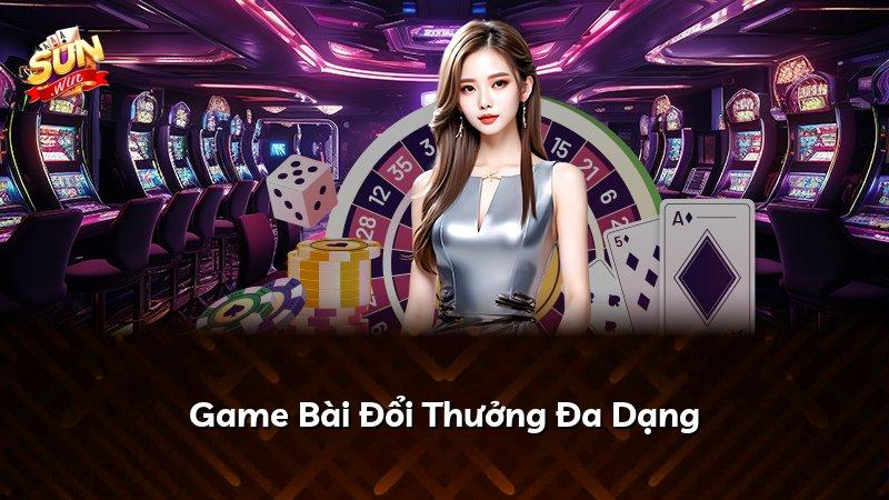 Game Bài Đổi Thưởng Đa Dạng