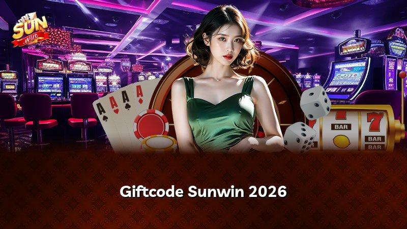 Giftcode Sunwin 2026