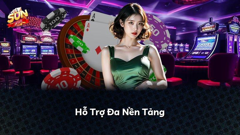 Hỗ Trợ Đa Nền Tảng